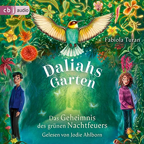 Daliahs Garten - Das Geheimnis des grünen Nachtfeuers Audiolivro Por Fabiola Turan capa