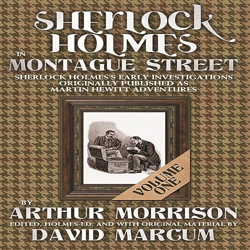 Sherlock Holmes in Montague Street: Volume 1 Audiolibro Por Arthur Morrison arte de portada