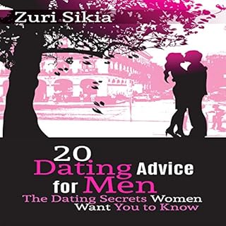 20 Dating Advice for Men Audiolibro Por Zuri Sikia arte de portada