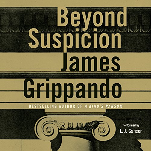 Beyond Suspicion Audiobook By James Grippando cover art