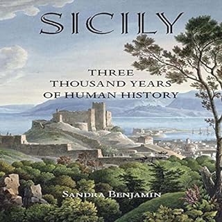 Sicily: Three Thousand Years of Human History Audiolibro Por Sandra Benjamin arte de portada