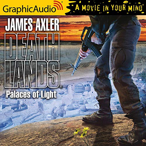 Palaces of Light [Dramatized Adaptation] Audiobook By James Axler cover art