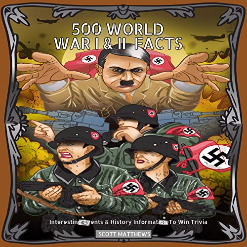 500 World War 1 and 2 Facts - Interesting Events and History Information to Win Trivia copertina