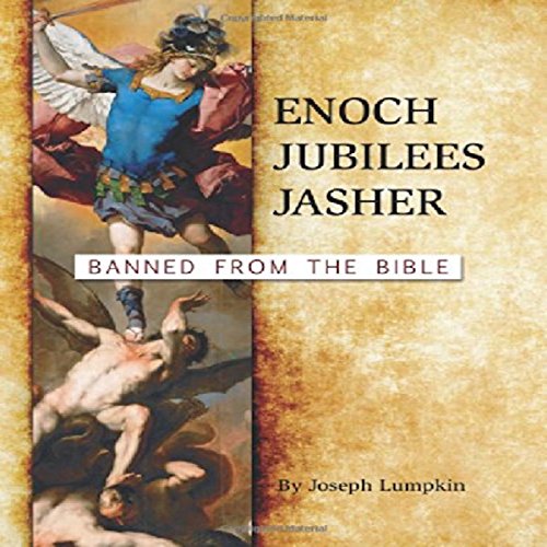 Enoch, Jubilees, Jasher: Banned from the Bible Audiolibro Por Joseph B. Lumpkin arte de portada