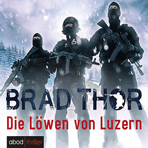 Die Löwen von Luzern Audiolibro Por Brad Thor arte de portada