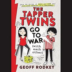 The Tapper Twins Go to War (With Each Other) Audiolibro Por Geoff Rodkey arte de portada