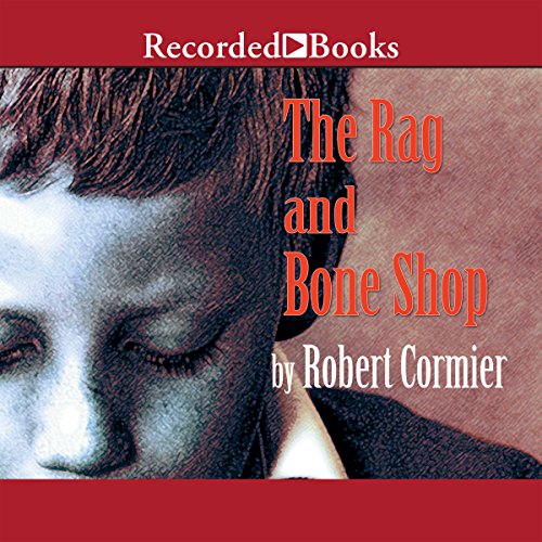 The Rag and Bone Shop Audiobook By Robert Cormier cover art