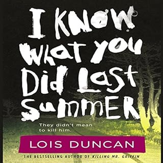 I Know What You Did Last Summer Audiobook By Lois Duncan cover art