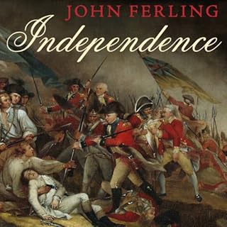 Independence Audiobook By John Ferling cover art