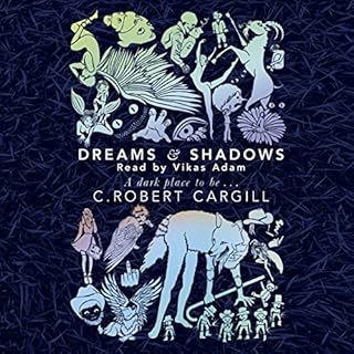 Dreams and Shadows Audiobook By C. Robert Cargill cover art