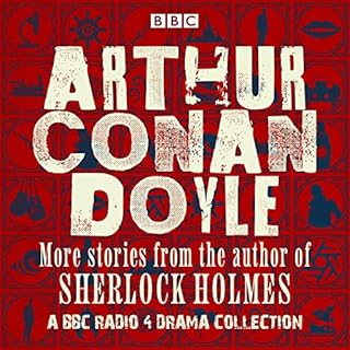 Arthur Conan Doyle: A BBC Radio Drama Collection Audiolibro Por Arthur Conan Doyle arte de portada