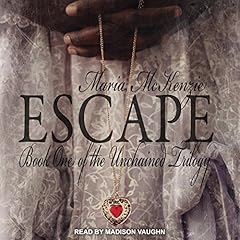 Escape Audiobook By Maria McKenzie cover art