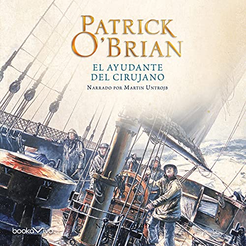 El Ayudante del Cirujano Audiolibro Por Patrick O'Brian arte de portada