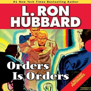 Orders Is Orders Audiobook By L. Ron Hubbard cover art