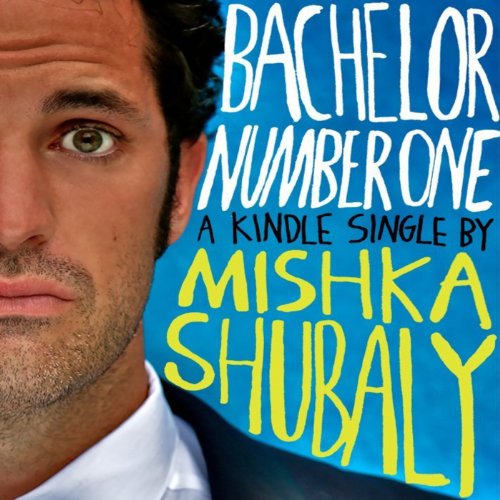 Bachelor Number One Audiobook By Mishka Shubaly cover art