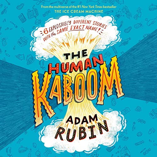 The Human Kaboom Audiolivro Por Adam Rubin capa