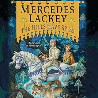 The Hills Have Spies Audiolibro Por Mercedes Lackey arte de portada