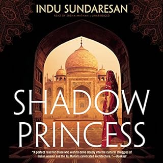 Shadow Princess Audiobook By Indu Sundaresan cover art