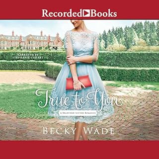 True to You Audiobook By Becky Wade cover art