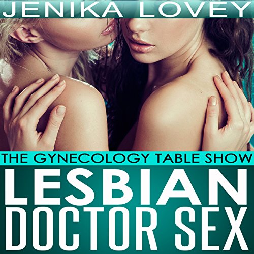 Lesbian Doctor Sex Audiolivro Por Jenika Lovey capa