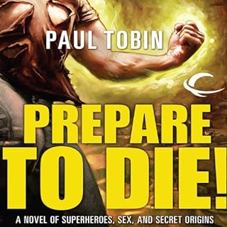 Prepare to Die! Audiobook By Paul Tobin cover art