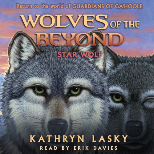 Star Wolf (Wolves of the Beyond #6) Audiobook By Kathryn Lasky cover art