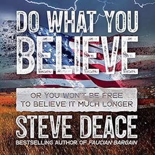 Do What You Believe Audiolibro Por Steve Deace arte de portada