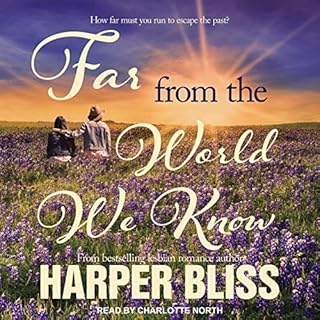 Far from the World We Know Audiobook By Harper Bliss cover art