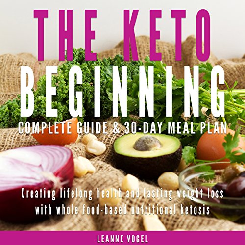 The Keto Beginning Audiolibro Por Leanne Vogel arte de portada