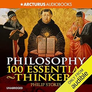 Philosophy: 100 Essential Thinkers Audiobook By Philip Stokes cover art