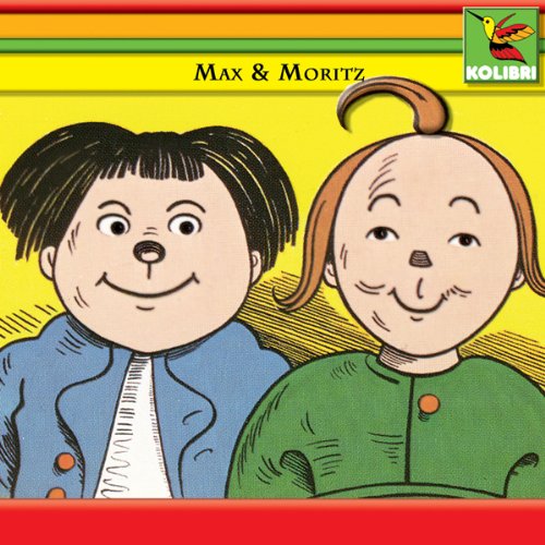 Couverture de Max und Moritz und 5 weitere Geschichten aus Schnaken & Schnurren