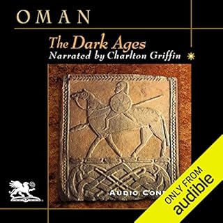 The Dark Ages: 476-918 Audiobook By Charles Oman cover art