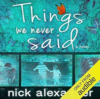 Things We Never Said Audiolibro Por Nick Alexander arte de portada