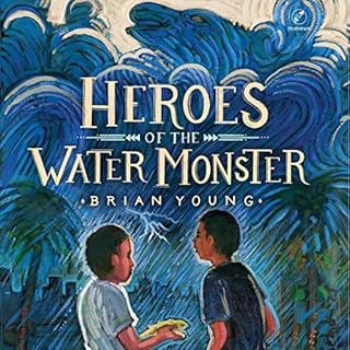 Heroes of the Water Monster Audiolibro Por Brian Young arte de portada