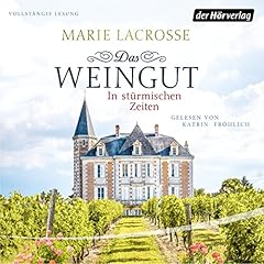 Das Weingut. In stürmischen Zeiten Titelbild