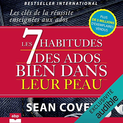 Les 7 habitudes des ados bien dans leur peau Audiolivro Por Sean Covey capa