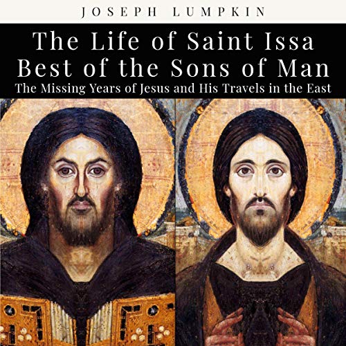 The Life of Saint Issa, Best of the Sons of Man Audiolibro Por Joseph Lumpkin arte de portada