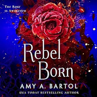 Rebel Born Audiobook By Amy A. Bartol cover art