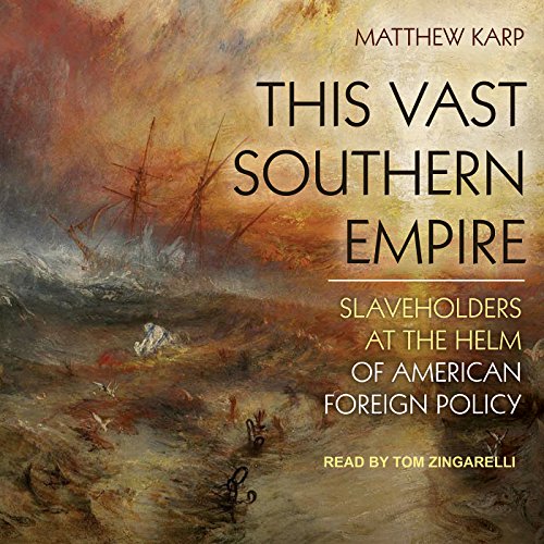 This Vast Southern Empire Audiobook By Matthew Karp cover art