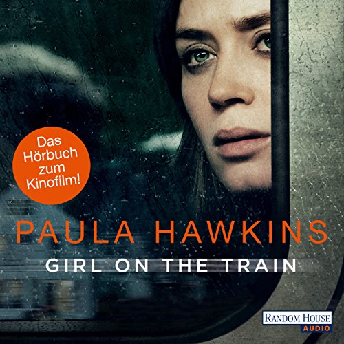 Girl on the Train: Du kennst sie nicht, aber sie kennt dich Audiolibro Por Paula Hawkins arte de portada