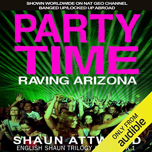 Party Time: Raving Arizona cover art