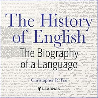 The History of English: The Biography of a Language Audiolibro Por Chris R. Fee arte de portada