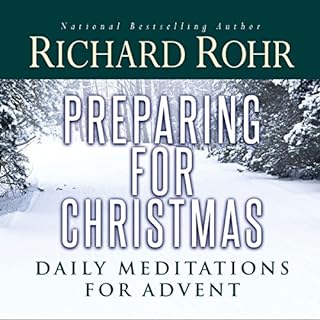 Preparing for Christmas with Richard Rohr Audiolibro Por Richard Rohr O.F.M. arte de portada