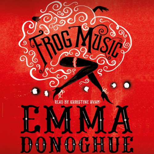 Frog Music Audiolivro Por Emma Donoghue capa