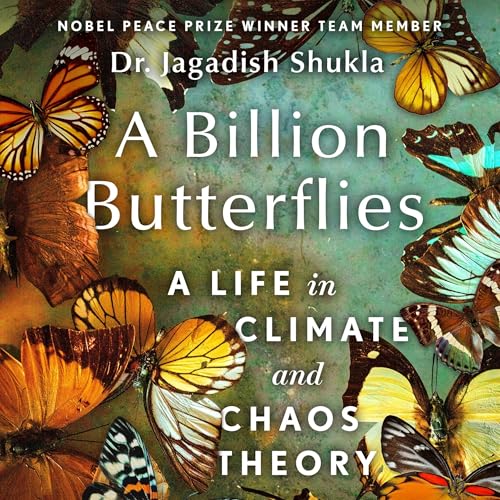 A Billion Butterflies Audiolibro Por Dr. Jagadish Shukla arte de portada