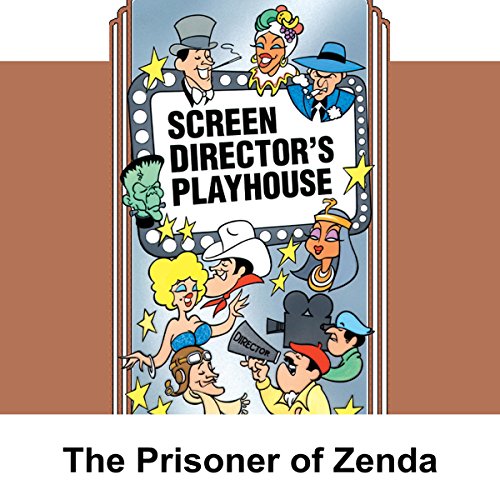 Screen Director's Playhouse: The Prisoner of Zenda cover art