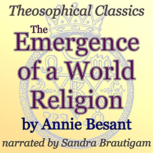 The Emergence of a World Religion Audiolivro Por Annie Besant capa