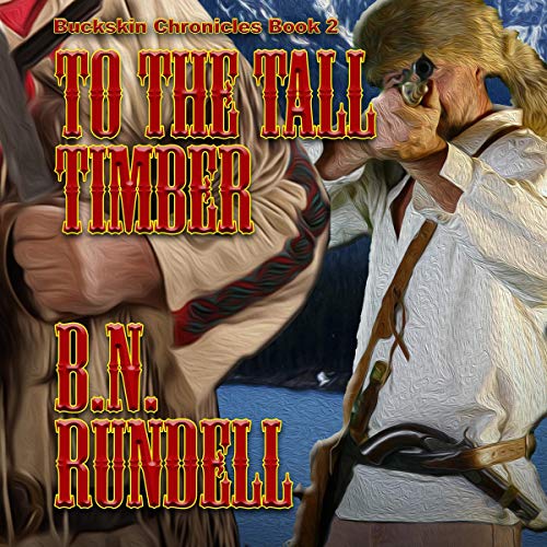 To the Tall Timber Audiolibro Por B.N. Rundell arte de portada