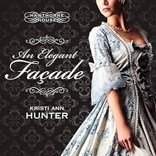 An Elegant Façade Audiolibro Por Kristi Ann Hunter arte de portada