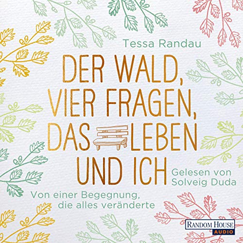 Der Wald, vier Fragen, das Leben und ich Audiolivro Por Tessa Randau capa